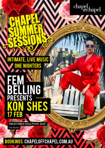 Fem Belling Presents Kon Shes Chapel Summer Sessions 2019